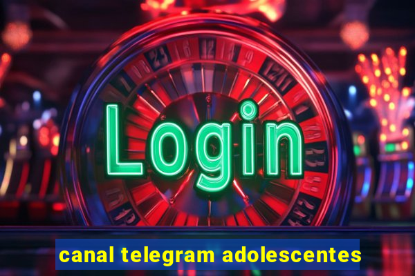 canal telegram adolescentes